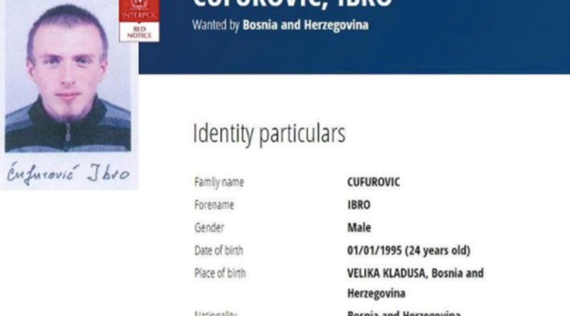 Interpol Red Notice issued for Ibro Cufurovic. He was sentenced to four years' imprisonment by a Bosnian court in 2019.